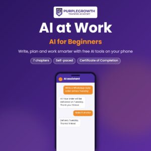 AI at Work: AI for Beginners course by Purple Growth Training Academy